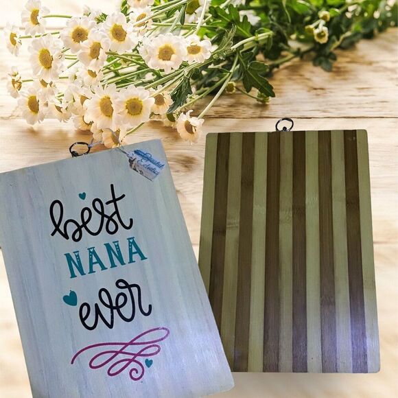 Best Nana Ever Cutting Board Decor Kitchen Tools Mother’s Day Gift - Picture 1 of 2